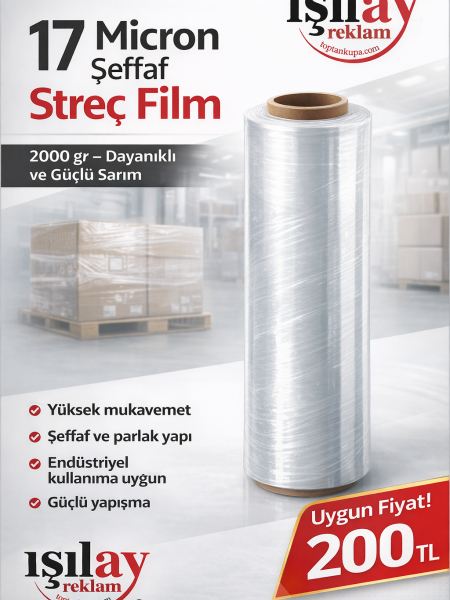 Şeffaf Streç Film 17 Micron – 2000 gr Güçlü ve Dayanıklı